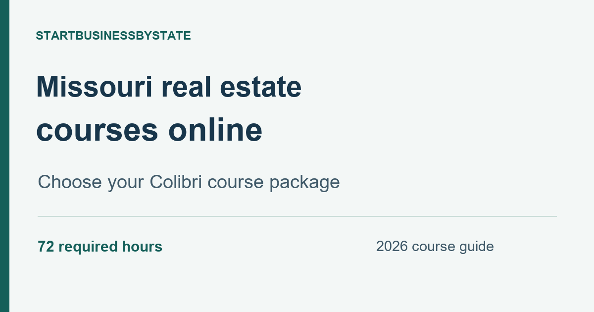 Missouri real estate courses online. Colibri prelicense packages. 72 required hours. 2026 course guide.